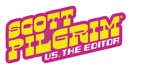 Scott Pilgrim vs. the Editor